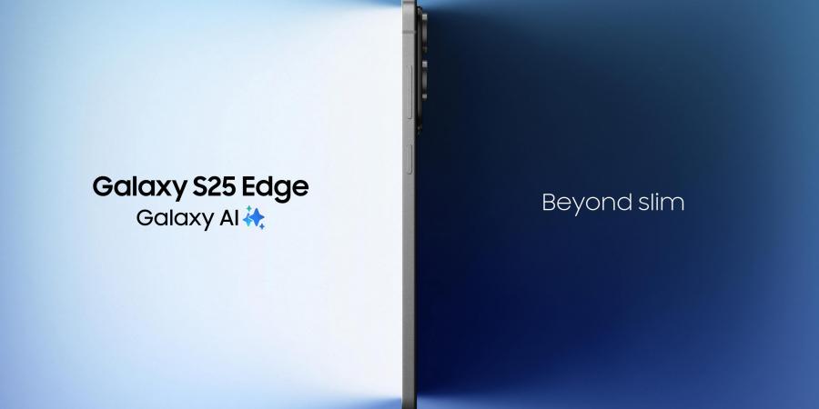 تعرّف على هاتف ‘Galaxy S25 Edge’ من سامسونج: إنجاز هندسي يقدّم جيلاً جديداً من التصميم النحيف ويرتقي بمعايير الهواتف الذكية - تكنو بلس